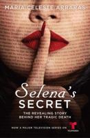 Selena's Secret: The Revealing Story Behind Her Tragic Death 0684831937 Book Cover