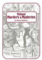 Midland Murders and Mysteries 1898136149 Book Cover