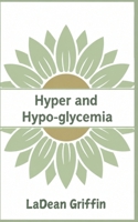 Hyper and Hypo-Glycemia B0F66X5CNV Book Cover