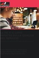 Le TIC E IL LORO IMPATTO SULLA QUALITÀ DEL SERVIZIO (Italian Edition) 6209545157 Book Cover