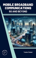 Mobile Broadband Communications: 5G and Beyond 9360844829 Book Cover