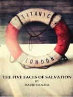 The Five Faces of Salvation B0HGL8F5WJ Book Cover