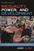 Inequality, Power, and Development: Issues in Political Sociology 1591021030 Book Cover
