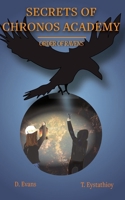 Secrets of Chronos Academy: Order of Ravens 0995255261 Book Cover