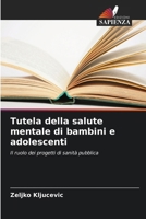 Tutela della salute mentale di bambini e adolescenti (Italian Edition) 6208299500 Book Cover