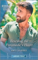 Rescuing the Paramedic's Heart 1335404376 Book Cover