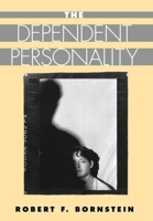The Dependent Personality 1591472032 Book Cover