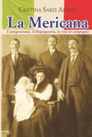 La Mericana. L’emigrazione, il Dopoguerra, la vita in campagna B0851MBRNF Book Cover