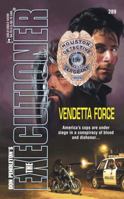 Vendetta Force (Mack Bolan The Executioner #289) 037364289X Book Cover