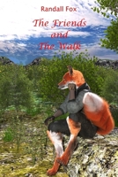 The Friends and The Walk (Randall Fox Stories) B0FNNS9C48 Book Cover