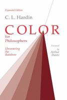 Color for Philosophers: Unweaving the Rainbow 0872200396 Book Cover