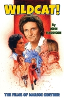 Wildcat! The Films of Marjoe Gortner 1629335002 Book Cover