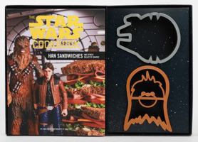 The Star Wars Cookbook: Han Sandwiches and Other Galactic Snacks 1452162999 Book Cover