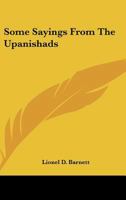 Some Sayings From The Upanishads 1163751871 Book Cover
