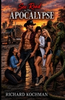 Sex Road to The Apocalypse (Sex Road Series) 1067923705 Book Cover