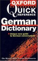 The Oxford Quick Reference German Dictionary: German-English, English-German = Deutsch-Englisch, Englisch-Deutsch 0198601867 Book Cover