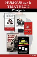 HUMOUR sur le TRIATHLON: L'intégrale 1719973784 Book Cover