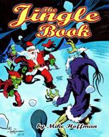 The Jingle Book: Santa Claus Presents 1519777477 Book Cover