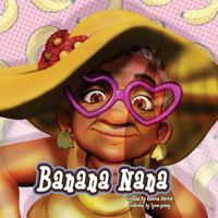 Banana Nana: Nana Banana 1722982101 Book Cover