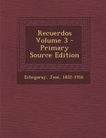 Recuerdos Volume 3 1247429857 Book Cover