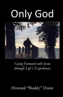 Only God 1955581630 Book Cover