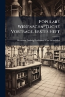 Populare Wissenschaftliche Vortrage, Erstes Heft (German Edition) 1023806398 Book Cover