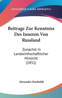 Beitrage Zur Kenntniss Des Inneren Von Russland: Zunachst In Landwirthschaftlicher Hinsicht (1851) 1166739996 Book Cover