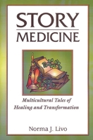 Story Medicine: Multicultural Tales of Healing and Transformation 1563088940 Book Cover