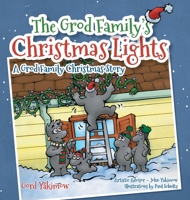 The Grod Family's Christmas Lights: [A Grod Family Christmas Story] 1039110096 Book Cover