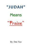 Judah Means Praise 1449749933 Book Cover