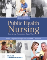 Public Health Nursing: Practicing Population-Based Care: Practicing Population-Based Care 1284121291 Book Cover
