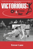 Victorious: On & Beyond the Mat B08L2KX3D4 Book Cover