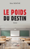 Le poids du destin (French Edition) 2336568276 Book Cover