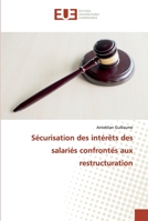 Sécurisation des intérêts des salariés confrontés aux restructuration 6139540658 Book Cover