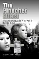 The Pinochet Effect: Transnational Justice in the Age of Human Rights (Pennsylvania Studies in Human Rights) 0812219740 Book Cover