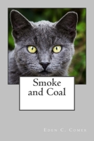 Smoke and Coal 1500775134 Book Cover