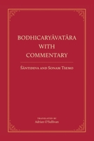 Bodhicaryavatara With Commentary 1733556028 Book Cover