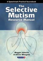 The Selective Mutism Resource Manual 0863882803 Book Cover