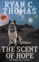 The Scent of Hope 1537378325 Book Cover