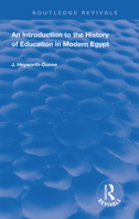 An Introduction to the History of Education in Modern Egpyt 0367109360 Book Cover