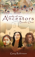 Lands of our Ancestors 0692780181 Book Cover
