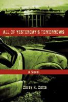 All of Yesterday's Tomorrows 0595422144 Book Cover