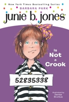Junie B. Jones Is Not a Crook 043917452X Book Cover