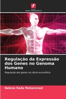 Regulação da Expressão dos Genes no Genoma Humano 6205267845 Book Cover