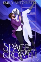Space for Growth: A Spicy M/NB Alien Romance (Spire Station) B0DY7BJ8SR Book Cover