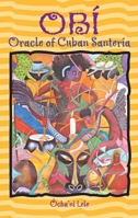 Obi: Oracle of Cuban Santeria 0892818646 Book Cover