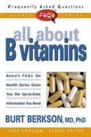 FAQs: All about B Vitamins 0895299089 Book Cover
