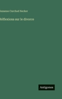 Réflexions sur le divorce 3388787883 Book Cover