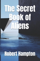 The Secret Book of Aliens B0H21QZ9X7 Book Cover