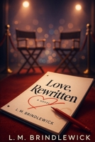 Love, Rewritten B0GC7MTNLM Book Cover